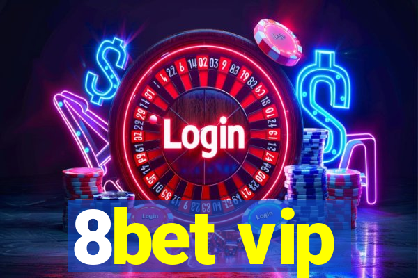 8bet vip