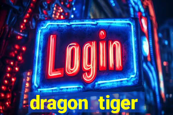 dragon tiger baccarat slot