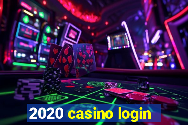 2020 casino login