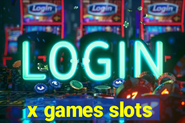 x games slots