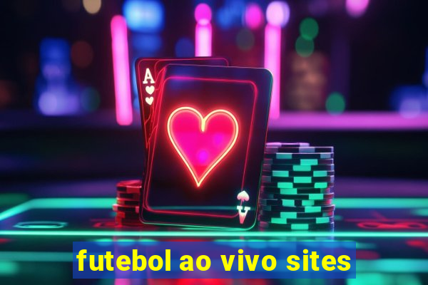 futebol ao vivo sites