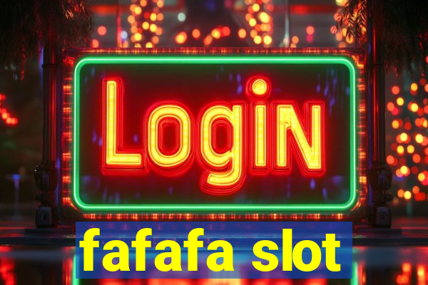 fafafa slot