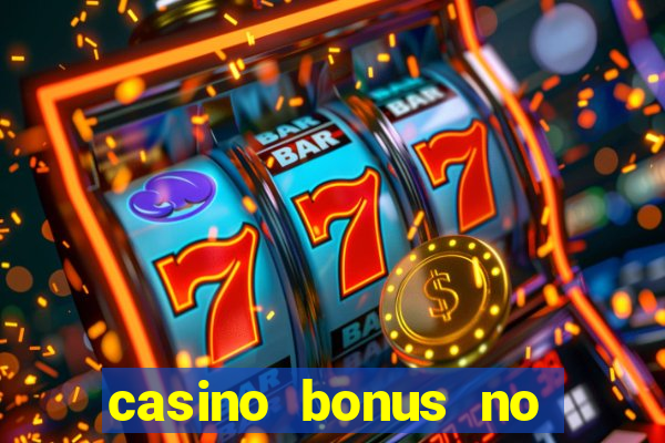 casino bonus no deposit codes