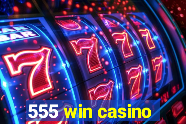 555 win casino