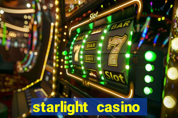 starlight casino new west