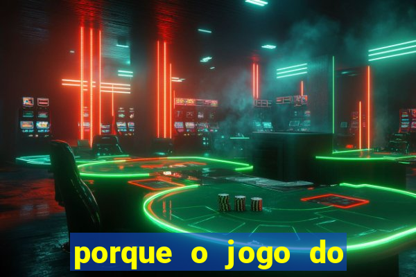 porque o jogo do tigrinho vicia