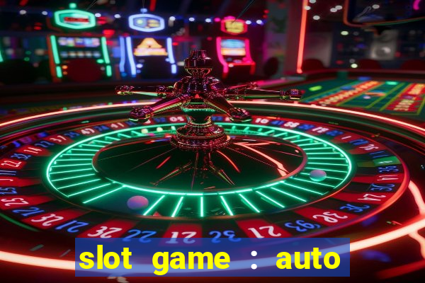 slot game : auto pg win