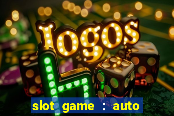 slot game : auto pg win