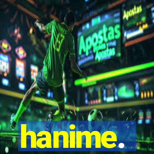 hanime.