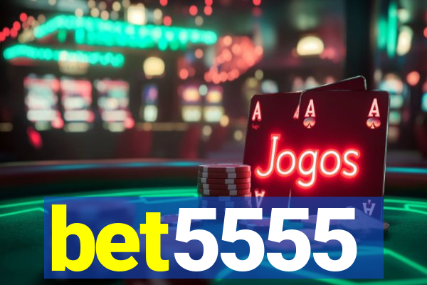 bet5555