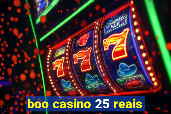 boo casino 25 reais