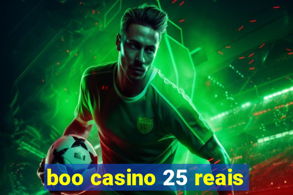 boo casino 25 reais