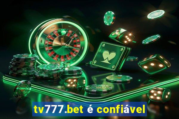 tv777.bet é confiável