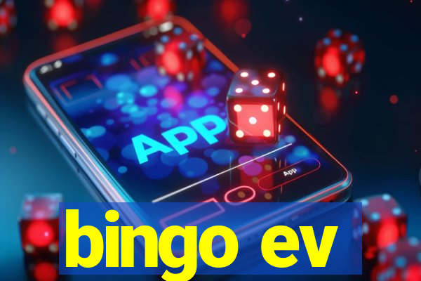 bingo ev