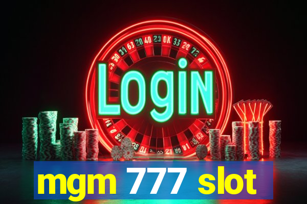 mgm 777 slot