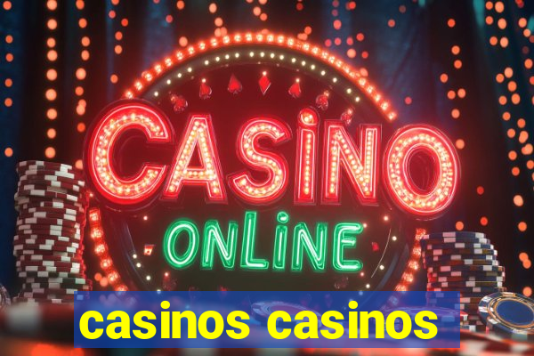 casinos casinos