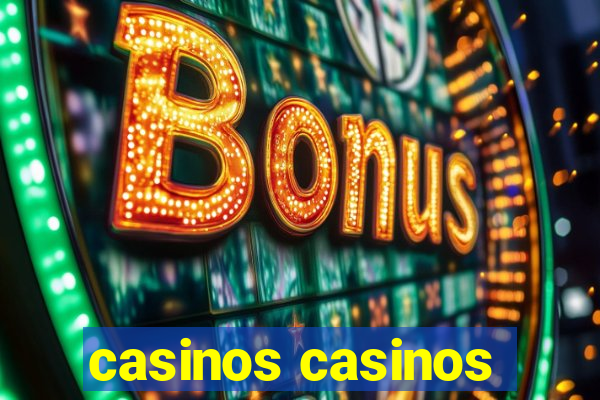 casinos casinos