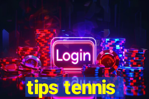 tips tennis