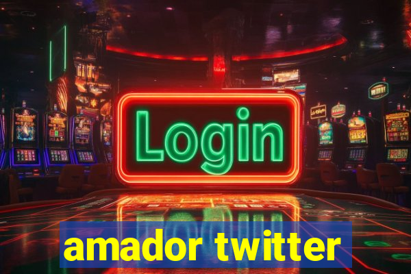 amador twitter