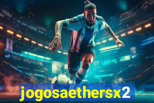 jogosaethersx2