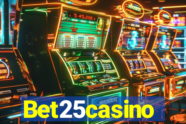 Bet25casino