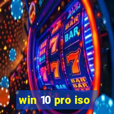 win 10 pro iso