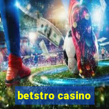 betstro casino