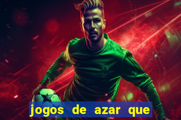 jogos de azar que dao dinheiro