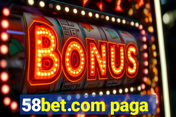 58bet.com paga