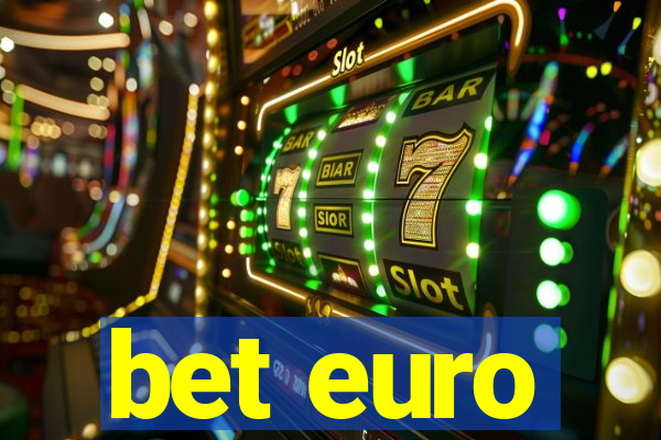 bet euro