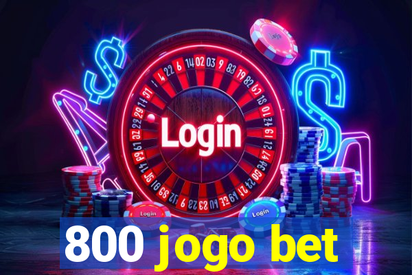 800 jogo bet