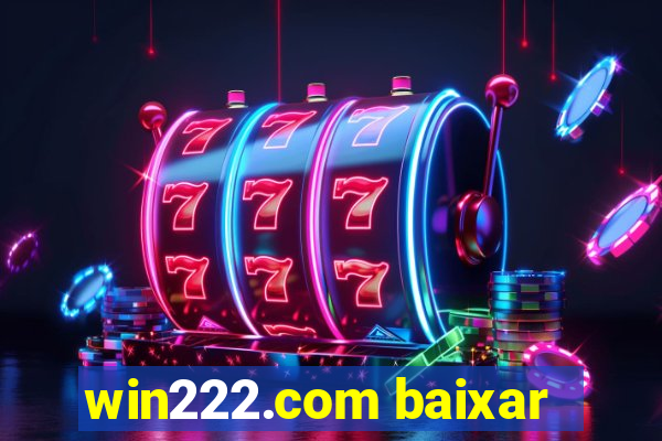 win222.com baixar