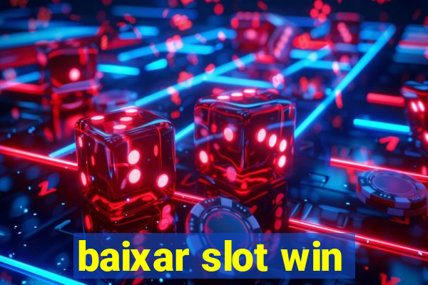 baixar slot win