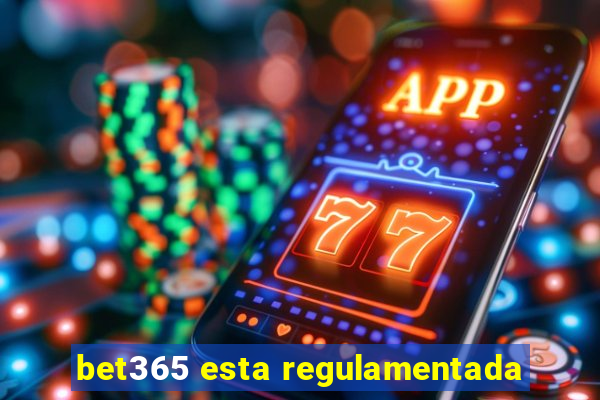 bet365 esta regulamentada