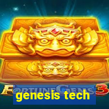 genesis tech