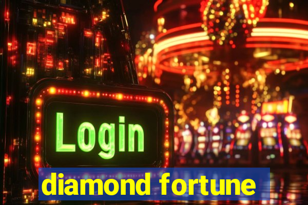 diamond fortune