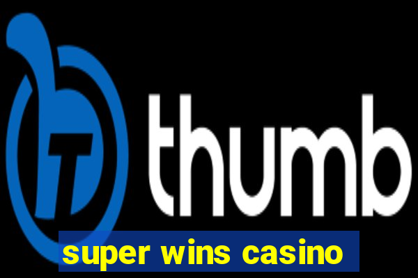 super wins casino