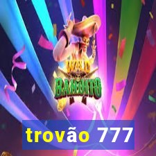 trovão 777