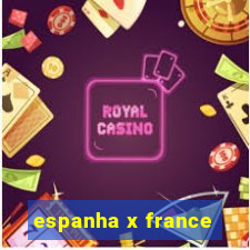 espanha x france