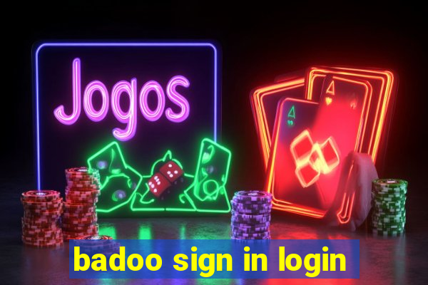 badoo sign in login