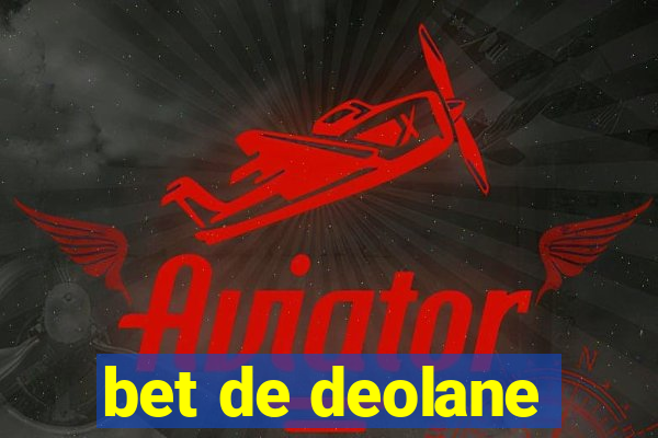 bet de deolane