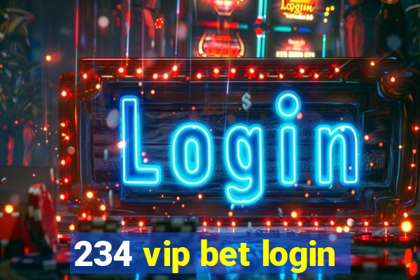 234 vip bet login