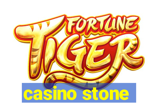 casino stone