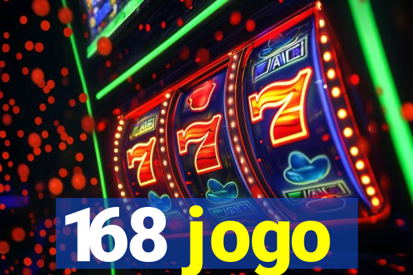 168 jogo