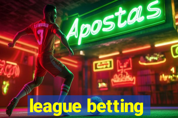 league betting