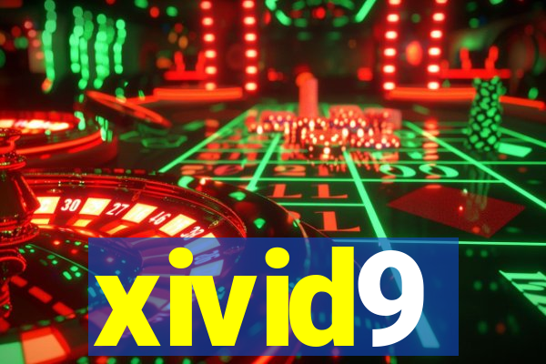 xivid9