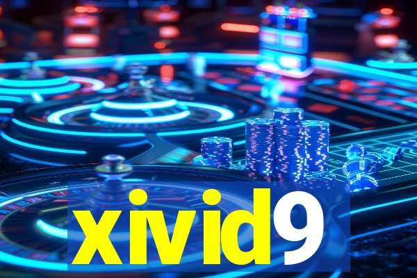 xivid9