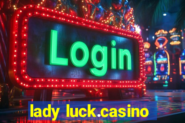 lady luck.casino