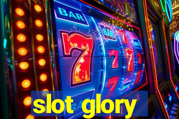 slot glory