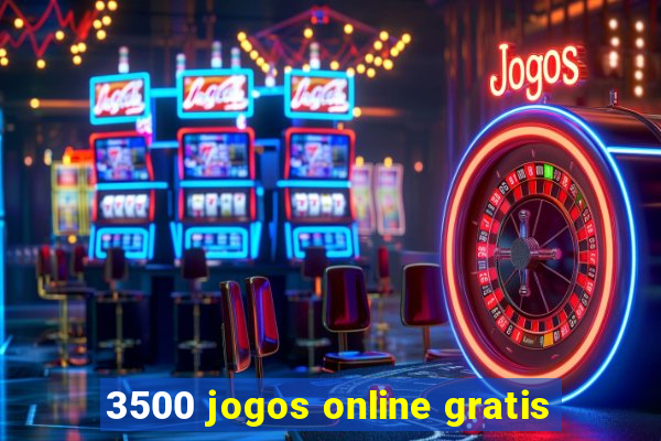 3500 jogos online gratis